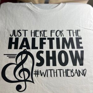Just Here For The Halftime Show #WithTheBand